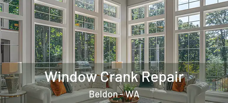 Window Crank Repair Beldon - WA