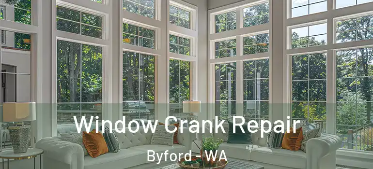  Window Crank Repair Byford - WA
