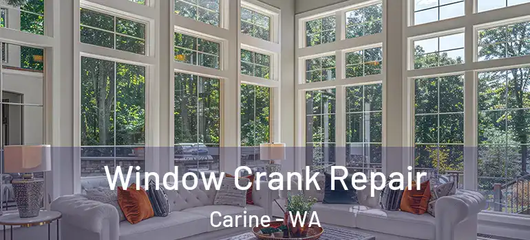  Window Crank Repair Carine - WA
