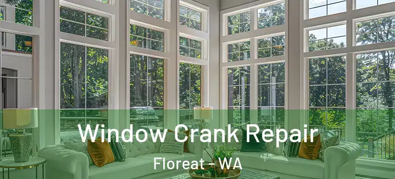  Window Crank Repair Floreat - WA