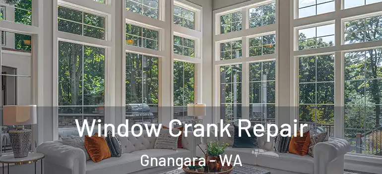  Window Crank Repair Gnangara - WA
