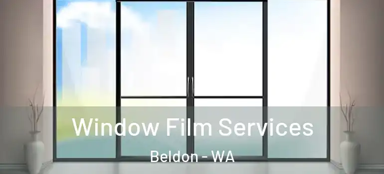 Window Film Services Beldon - WA