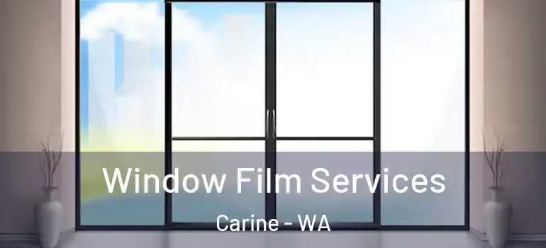  Window Film Services Carine - WA