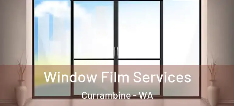  Window Film Services Currambine - WA