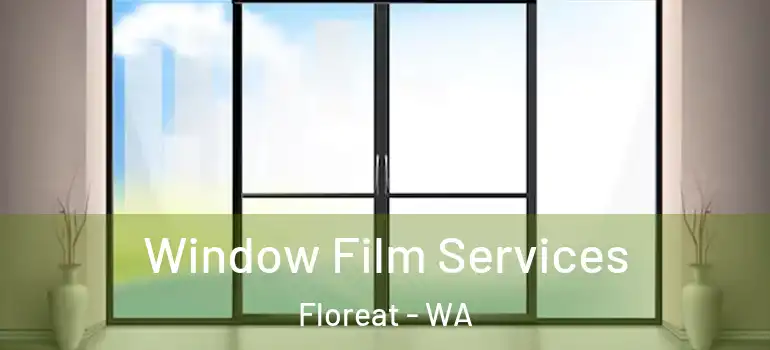  Window Film Services Floreat - WA