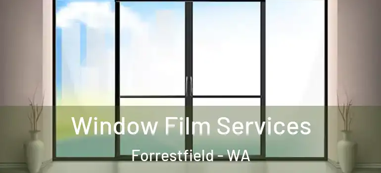  Window Film Services Forrestfield - WA