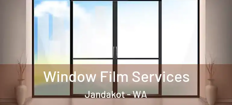 Window Film Services Jandakot - WA