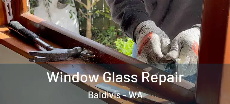  Window Glass Repair Baldivis - WA