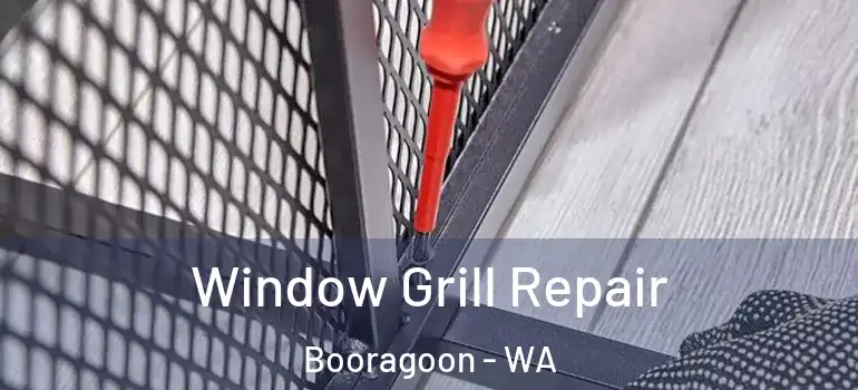  Window Grill Repair Booragoon - WA