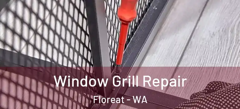  Window Grill Repair Floreat - WA
