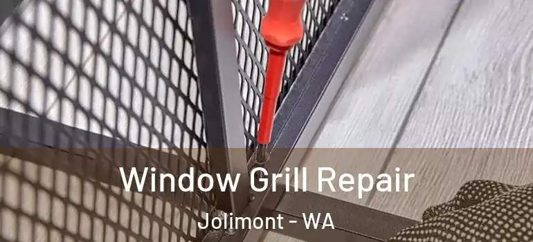 Window Grill Repair Jolimont - WA