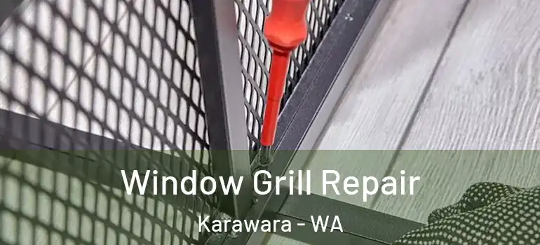  Window Grill Repair Karawara - WA