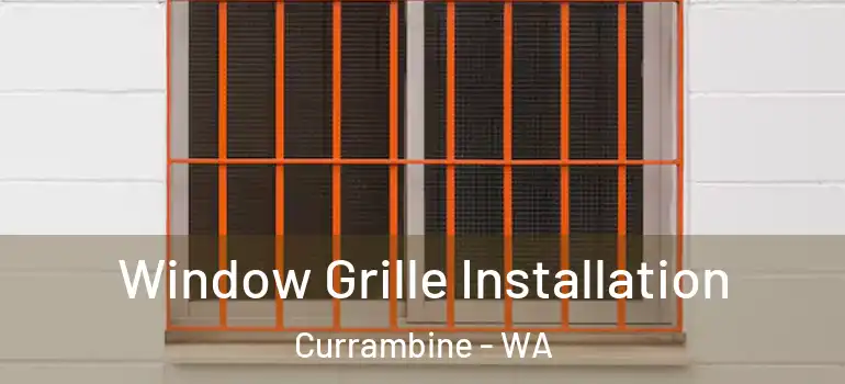 Window Grille Installation Currambine - WA