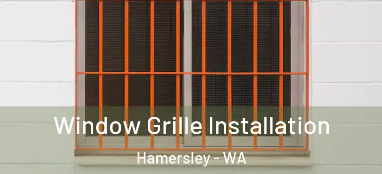Window Grille Installation Hamersley - WA