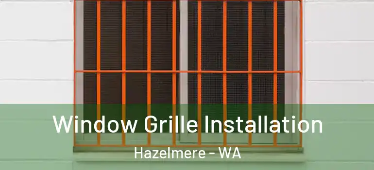 Window Grille Installation Hazelmere - WA