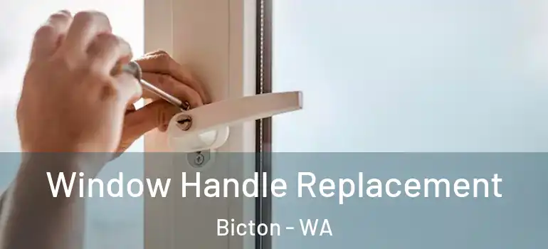  Window Handle Replacement Bicton - WA