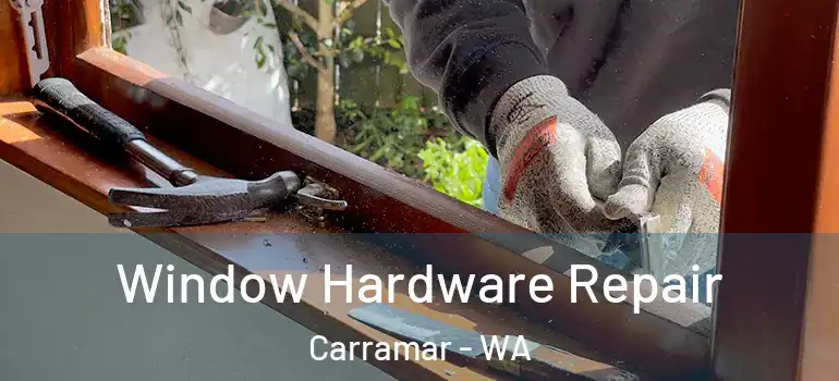 Window Hardware Repair Carramar - WA