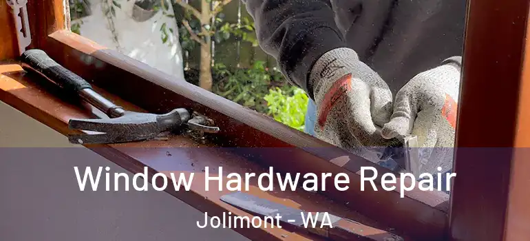  Window Hardware Repair Jolimont - WA