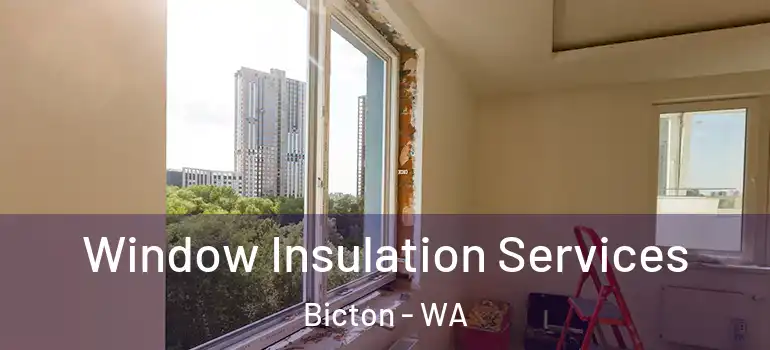 Window Insulation Services Bicton - WA