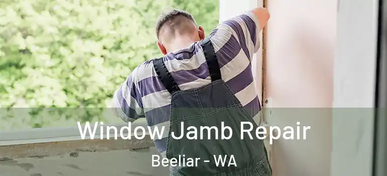 Window Jamb Repair Beeliar - WA