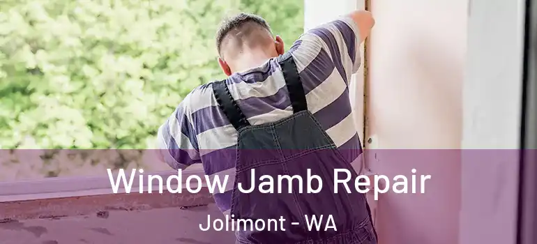 Window Jamb Repair Jolimont - WA
