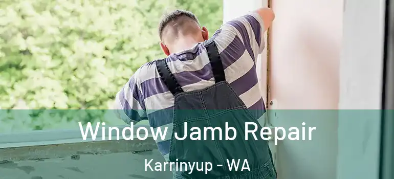  Window Jamb Repair Karrinyup - WA