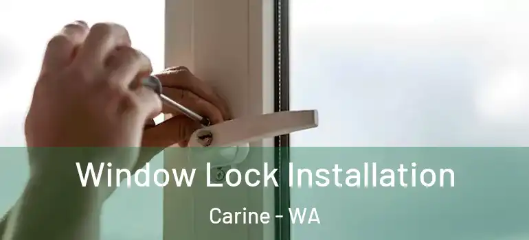 Window Lock Installation Carine - WA
