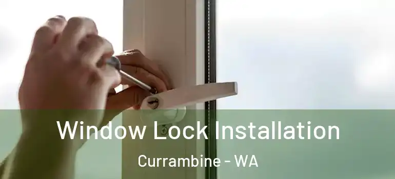 Window Lock Installation Currambine - WA