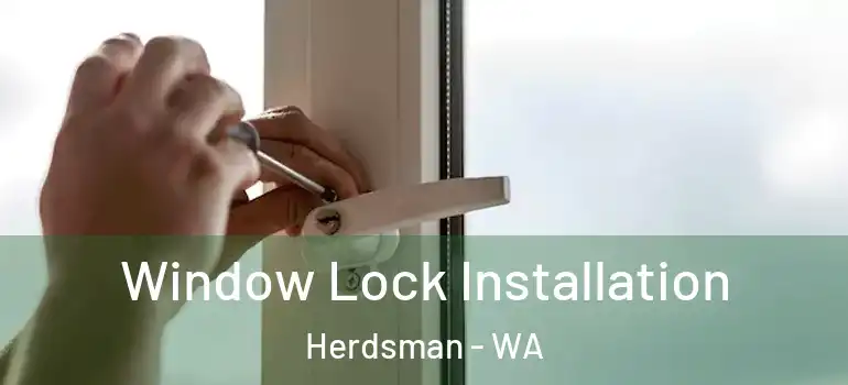 Window Lock Installation Herdsman - WA