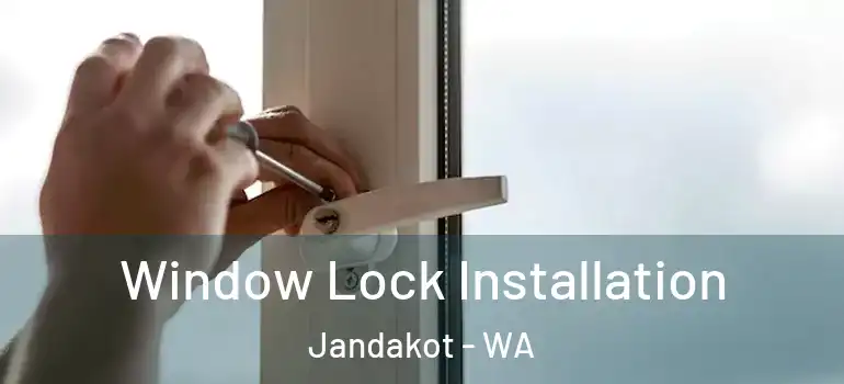  Window Lock Installation Jandakot - WA