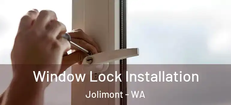 Window Lock Installation Jolimont - WA