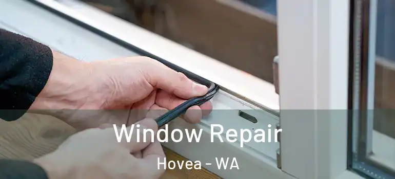  Window Repair Hovea - WA