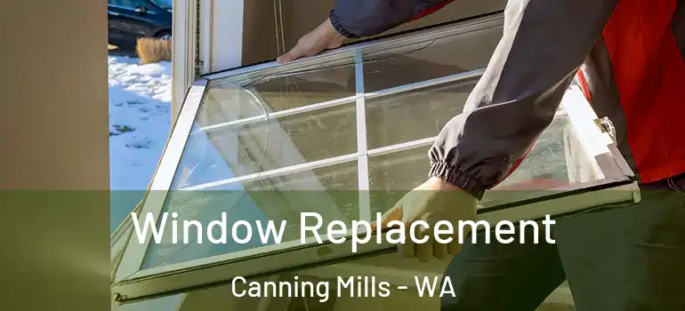 Window Replacement Canning Mills - WA