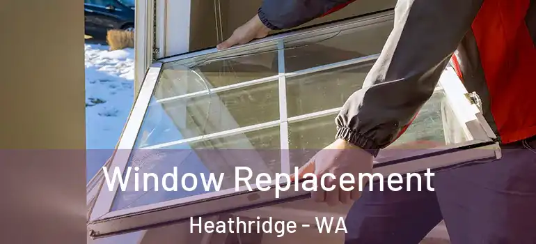 Window Replacement Heathridge - WA