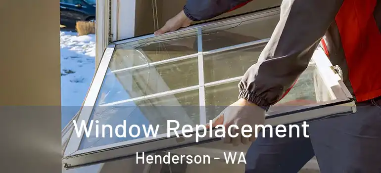 Window Replacement Henderson - WA