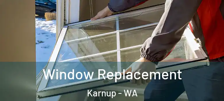 Window Replacement Karnup - WA