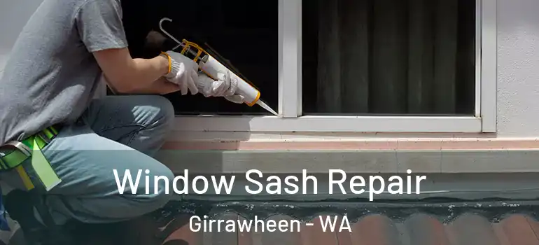 Window Sash Repair Girrawheen - WA