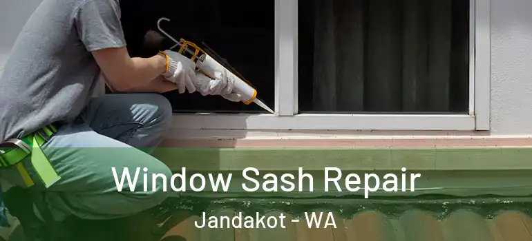  Window Sash Repair Jandakot - WA