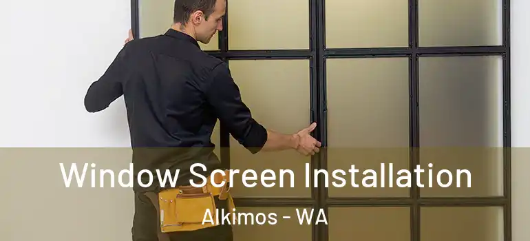 Window Screen Installation Alkimos - WA
