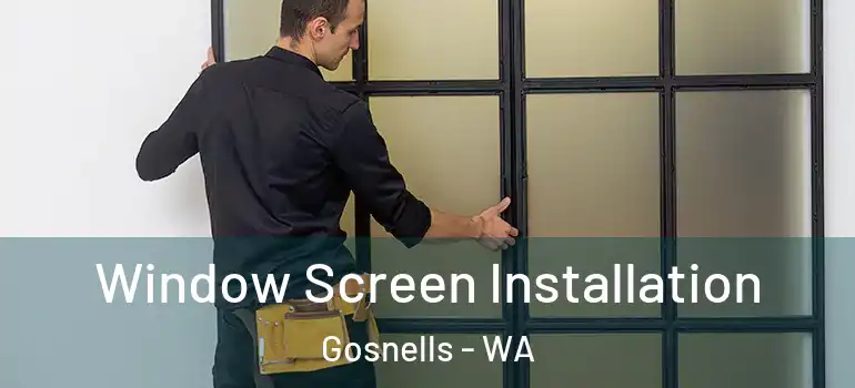 Window Screen Installation Gosnells - WA