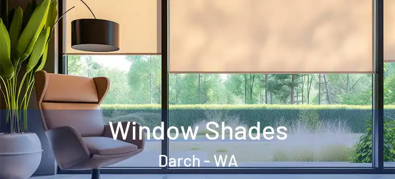 Window Shades Darch - WA