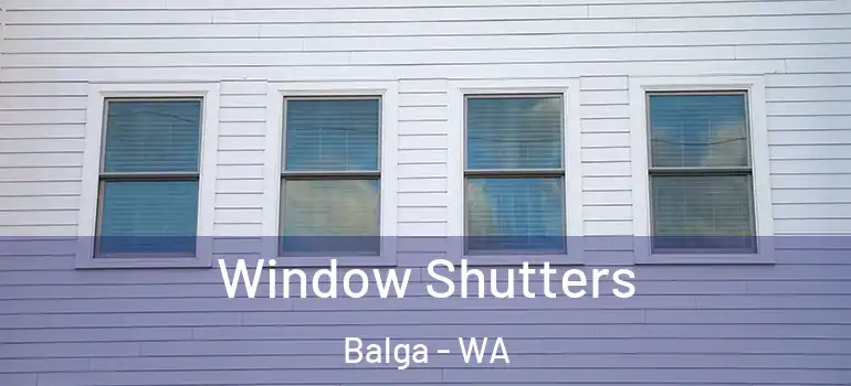 Window Shutters Balga - WA