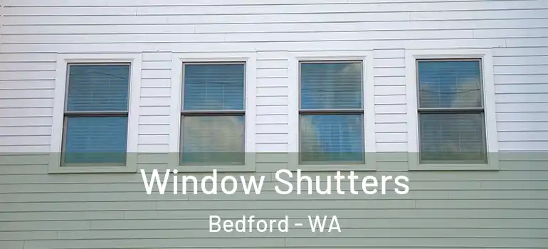 Window Shutters Bedford - WA