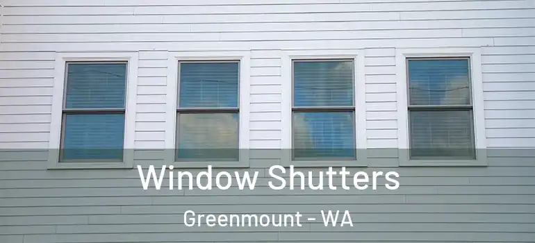  Window Shutters Greenmount - WA