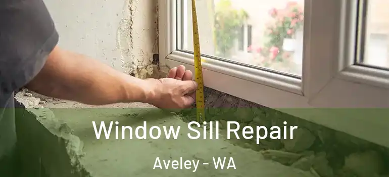  Window Sill Repair Aveley - WA