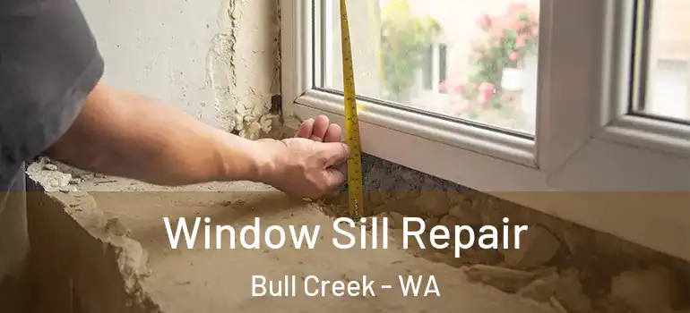 Window Sill Repair Bull Creek - WA
