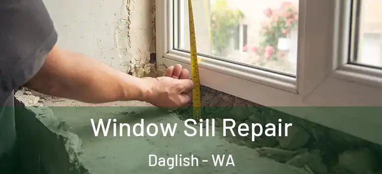  Window Sill Repair Daglish - WA