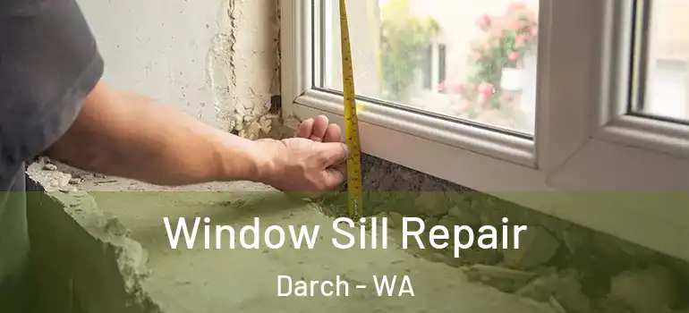 Window Sill Repair Darch - WA