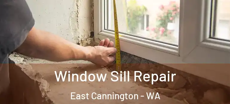  Window Sill Repair East Cannington - WA
