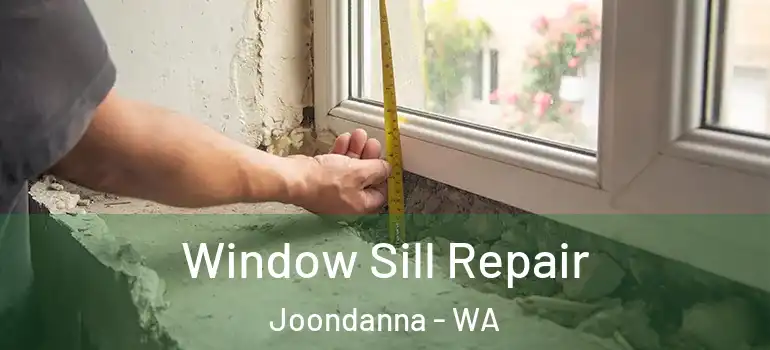  Window Sill Repair Joondanna - WA